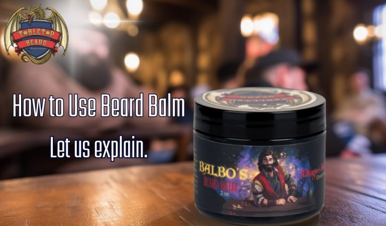 Read more about the article How to Use Beard Balm – A Wise Man’s Words