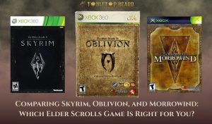 Read more about the article Comparing Skyrim, Oblivion, and Morrowind: Which Elder Scrolls Game Is Right for You?
